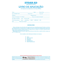 ETDAH-AD - Escala de Transtorno do Déficit de Atenção e Hiperatividade - Livro de Aplicação Vol. 2 ETDAH-AD - Escala de Transtorno do Déficit de Atenção e Hiperatividade - Livro de Aplicação Vol. 2