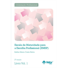 EMEP - Escala de maturidade para a Escolha Profissional - Livro de Instruções Vol. 1