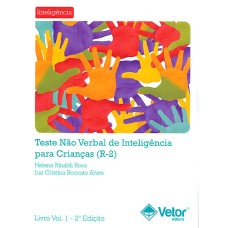R-2 - Teste não Verbal de Inteligência para Criança - Livro de Instruções Vol. 1 R-2 - Teste não Verbal de Inteligência para Criança - Livro de Instruções Vol. 1