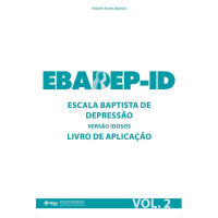 EBADEP-ID - Escala Baptista de Depressão (Versão Idosos) Livro de Aplicação - Vol.2