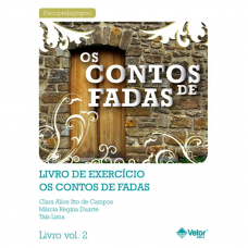 Os Contos de Fadas e a Psicopedagogia - Livro de Exercício Vol. 2
